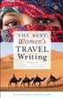 Best Women's Travel Writing, Volume 8