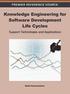 Knowledge Engineering for Software Development Life Cycles