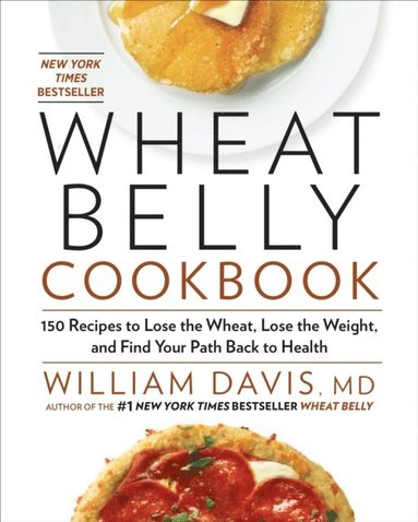 Wheat Belly Cookbook (inbunden)