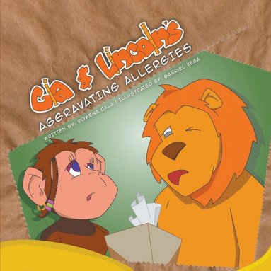 Gia And Lincoln's Aggravating Allergies (inbunden)