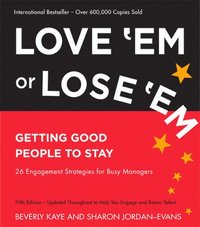 Love 'Em or Lose 'Em: Getting Good People to Stay (hftad)