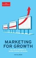 Marketing for Growth: The Role of Marketers in Driving Revenues and Profits (hftad)