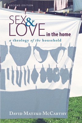 Sex and Love in the Home, Second Edition (häftad)