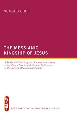 The Messianic Kingship of Jesus (hftad)
