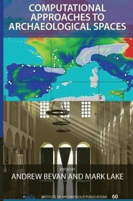 Computational Approaches to Archaeological Spaces (inbunden)