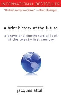 A Brief History of the Future (häftad)