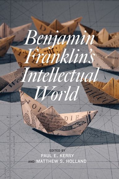 Benjamin Franklin's Intellectual World (h�ftad)