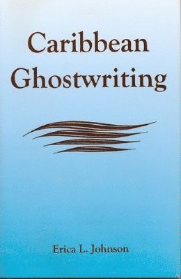 Caribbean Ghostwriting (inbunden)