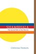 Shambhala: The Sacred Path of the Warrior