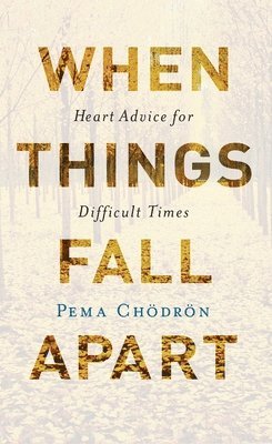 When Things Fall Apart (häftad)