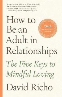 How to Be an Adult in Relationships (häftad)