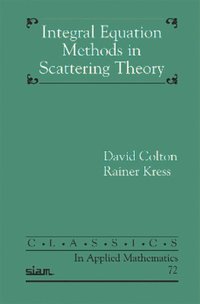 Integral Equation Methods in Inverse Scattering Theory (hftad)