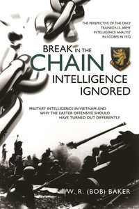 Break in the Chain - Intelligence Ignored (e-bok)