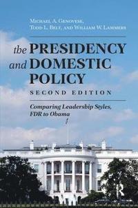 Presidency and Domestic Policy (inbunden)