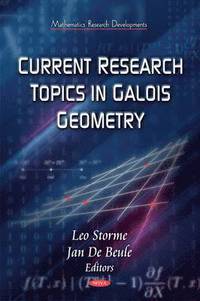 Current Research Topics on Galois Geometrics (inbunden)