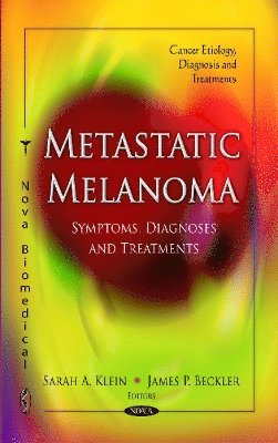 Metastatic Melanoma (inbunden)