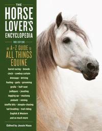 The Horse-Lover's Encyclopedia, 2nd Edition (hftad)