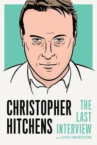 Christopher Hitchens: The Last Interview (hftad)