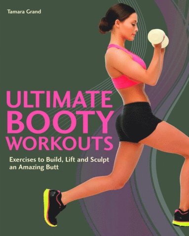 Ultimate Booty Workouts (häftad)