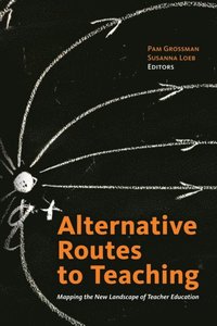 Alternative Routes to Teaching (e-bok)