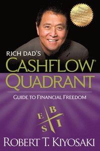 Rich Dad's CASHFLOW Quadrant (häftad)