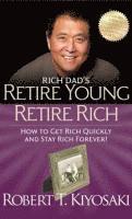 Rich Dad's Retire Young Retire Rich (häftad)