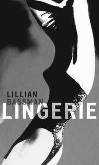 Lillian Bassman: Lingerie (e-bok)