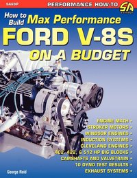 How to Build Max-Performance Ford V-8s on a Budget (hftad)