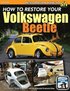 How To Restore Your Volkswagen Beetle