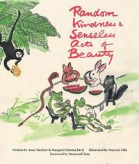 Random Kindness and Senseless Acts of Beauty (hftad)