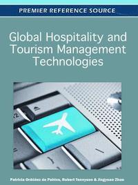 Global Hospitality and Tourism Management Technologies (inbunden)