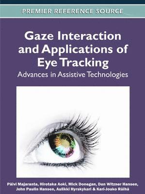 Gaze Interaction and Applications of Eye Tracking (inbunden)