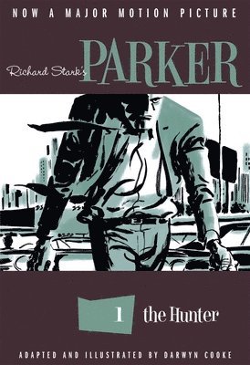Richard Stark's Parker: The Hunter (hftad)