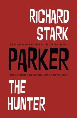 Richard Stark's Parker: The Hunter (hftad)