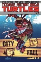 Teenage Mutant Ninja Turtles Volume 7: City Fall Part 2 (hftad)