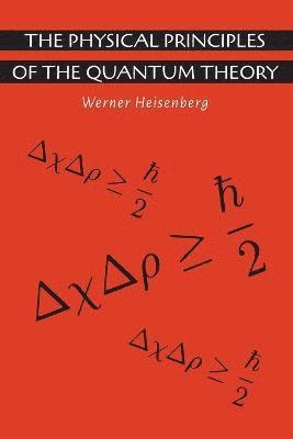 The Physical Principles of the Quantum Theory (hftad)