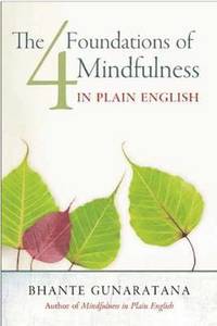 The Four Foundations of Mindfulness in Plain English (hftad)