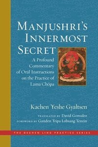 Manjushri's Innermost Secret (inbunden)