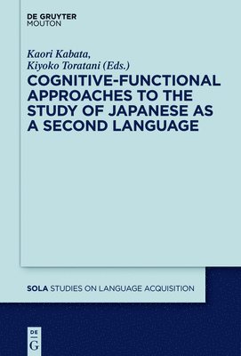 Cognitive-Functional Approaches to the Study of Japanese as a Second Language (inbunden)