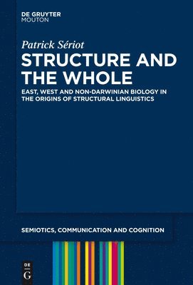 Structure and the Whole (inbunden)