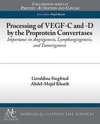 Processing of VEGF-C and -D by the Proprotein Convertases (hftad)