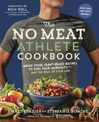 No Meat Athlete Cookbook (häftad)