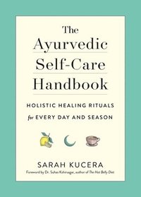 The Ayurvedic Self-Care Handbook (hftad)