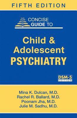 Concise Guide to Child and Adolescent Psychiatry (hftad)