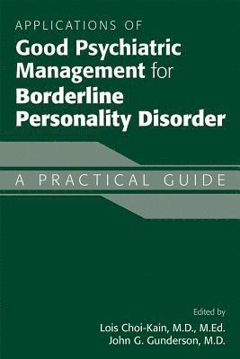 Applications of Good Psychiatric Management for Borderline Personality Disorder (hftad)