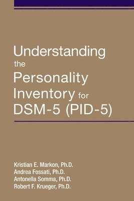 Understanding the Personality Inventory for DSM-5 (PID-5) (hftad)