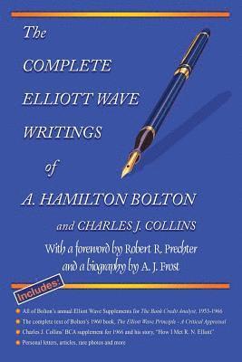 Complete Elliott Wave Writings of A. Hamilton Bolton and Charles J. Collins (häftad)