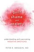 Guilt, Shame, and Anxiety