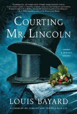 Courting Mr. Lincoln (inbunden)