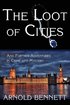 Loot of Cities, and Further Adventures in Crime and Mystery
